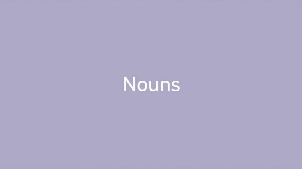 Nouns for High School and College Students