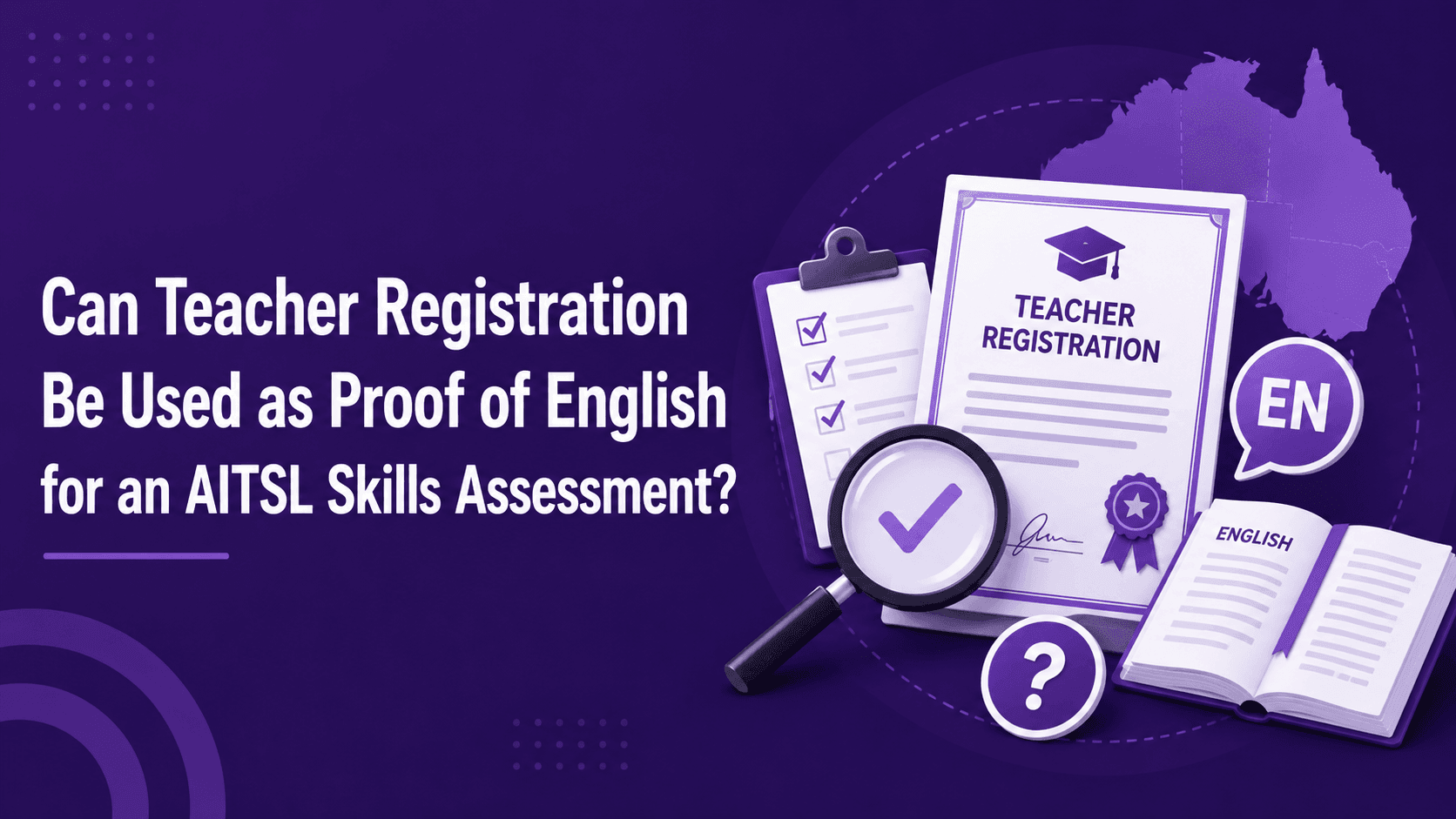 Can Teacher Registration Be Used as Proof of English for an AITSL Skills Assessment
